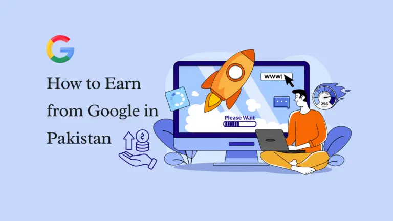 How to Earn from Google in Pakistan the Easy Way - Nexus Blooms