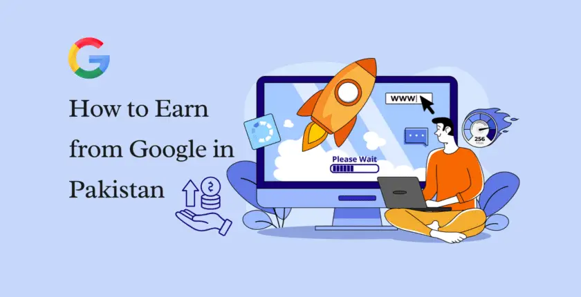 How to Earn from Google in Pakistan the Easy Way - Nexus Blooms